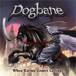 Dogbane When Karma Comes Calling CD Album Review