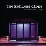 The Kahless Clone - An Endless Loop CD Album Review