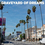 Joseph Pagano Graveyard of Dreams CD Album Review