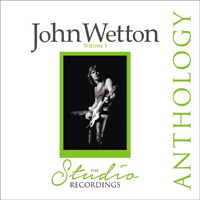 John Wetton Anthology Vol. 1 Studio Recordings & New York Minute Live CD Album Review