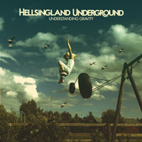 Hellsingland Underground Understanding Gravity CD Album Review