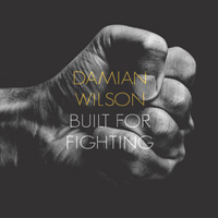 Damian Wilson Built For Fighting CD Album Review