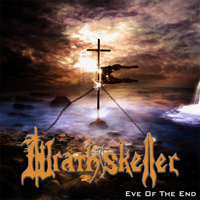 Wrathskeller Eve Of The End CD Album Review