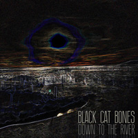 Black Cat Bones - Down To The River EP CD Album Review