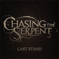 Chasing The Serpent Last Stand EP CD Album Review