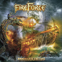 Fireforce - Annihilate The Evil CD Album Review