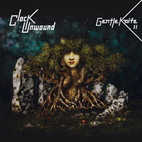 Gentle Knife - Clock Unwound CD Album Review