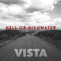 Hell Or Highwater - Vista CD Album Review