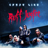 Crazy Lixx - Ruff Justice CD Album Review