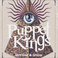 Puppet Kings - Very Cool & Groovy EP CD Album Review