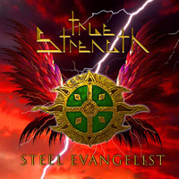 True Strength Steel Evangelist CD Album Review