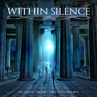 Within Silence - Return From The Shadows CD Album Review