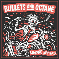 Bullets And Octane - Waking Up Dead Music Review