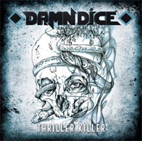 Damn Dice - Thriller Killer Music Review