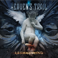 Heaven's Trail - Lethal Mind Music Review