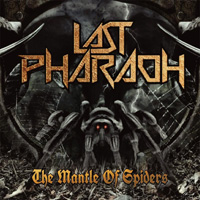 Last Pharaoh - The Mantle Of Spiders Music Review