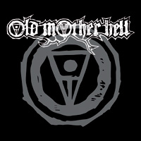 Old Mother Hell 2018 Self-titled Debut CD Album Review