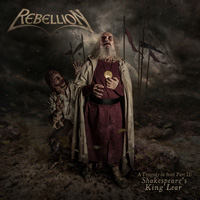 Rebellion - A Tragedy In Steel Part 2 - Shakespeare's King Lear CD Album Review