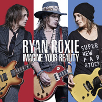 Ryan Roxie - Imagine Your Reality Music Review