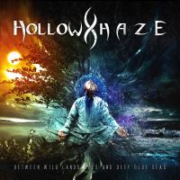 Hollow Haze - Between Wild Landscapes And Deep Blue Seas Music Review