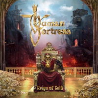 Human Fortress - Reign Of Gold Music Review