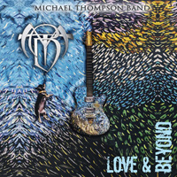 Michael Thompson Band - Love And Beyond Music Review