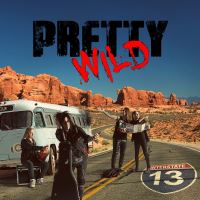 Pretty Wild - Interstate 13 Music Review