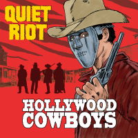 Quiet Riot - Hollywood Cowboys Album Art Work