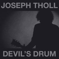 Joseph Tholl - Devil's Drum Album Music Review