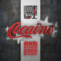 Warrior Soul - Cocaine And Other Good Stuff Album Art