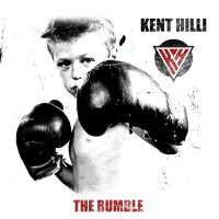 Kent Hilli - The Rumble Album Art