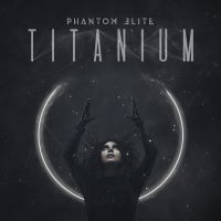 Phantom Elite - Titanium Album Art