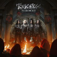 Toxicrose - In For The Kill Album Art