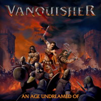 Vanquisher - An Age Undreamed Of Album Art