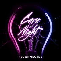 Care Of Night - Reconnected Art
