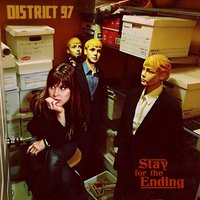 District 97 - Stay For The Ending Album Art