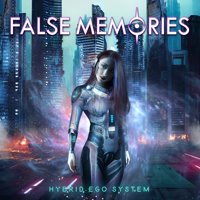 False Memories - Hybrid Ego System Album Art