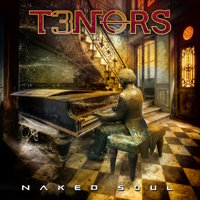 T3nors (Three Tenors) - Naked Soul Album Art