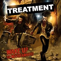 The Treatment - Wake Up The Neighbourhood Album Review