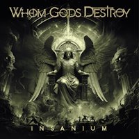 Whom Gods Destroy - Insanium Album Art