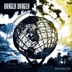danger danger revolve new music review