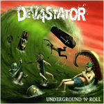Devastator Underground N Roll review