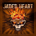 Jaded Heart Perfect Insanity new music review
